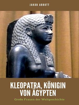 cover image of Kleopatra, Königin von Ägypten